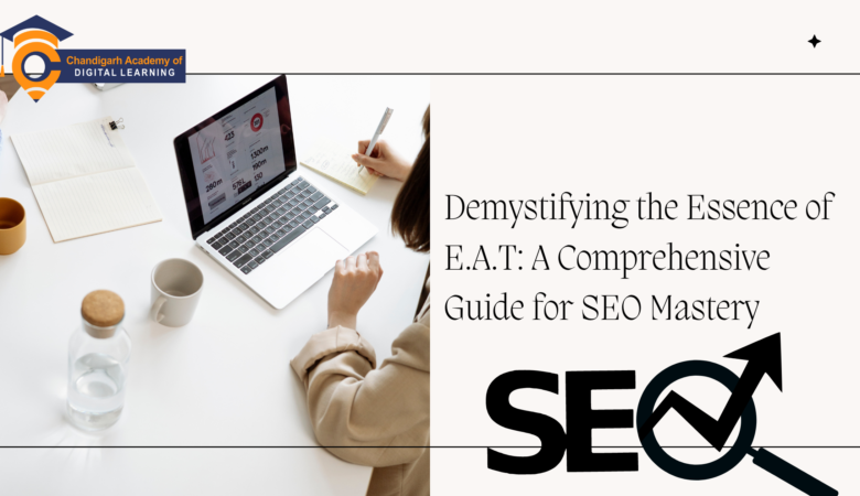 What is E.A.T: A Comprehensive Guide for SEO Mastery